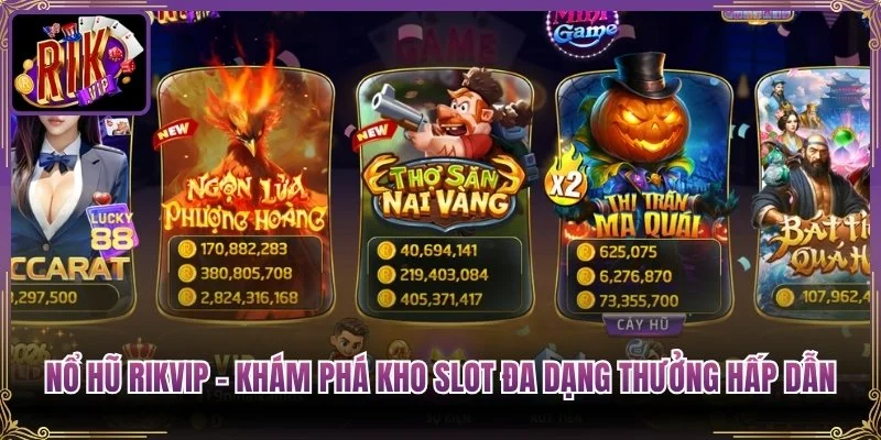 Sảnh Nổ Hũ Rikvip — Kho Báu Ganesha, Neko May Mắn, Mahjong Ways