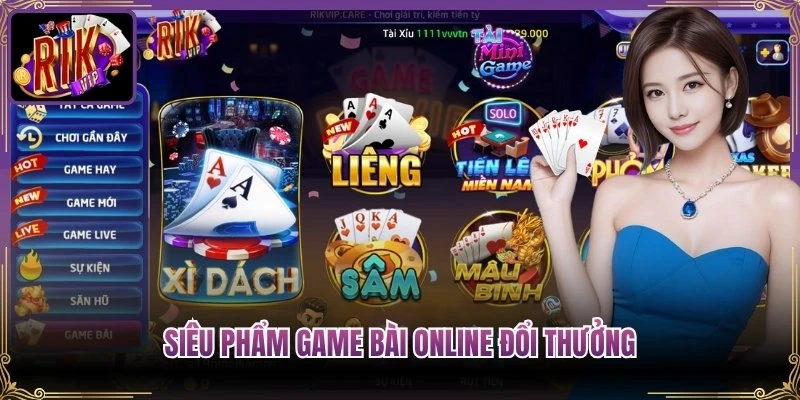 Siêu phẩm game bài online đổi thưởng