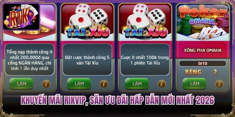 Khuyến Mãi Rikvip, Săn Ưu Đãi Hấp Dẫn Mới Nhất 2026